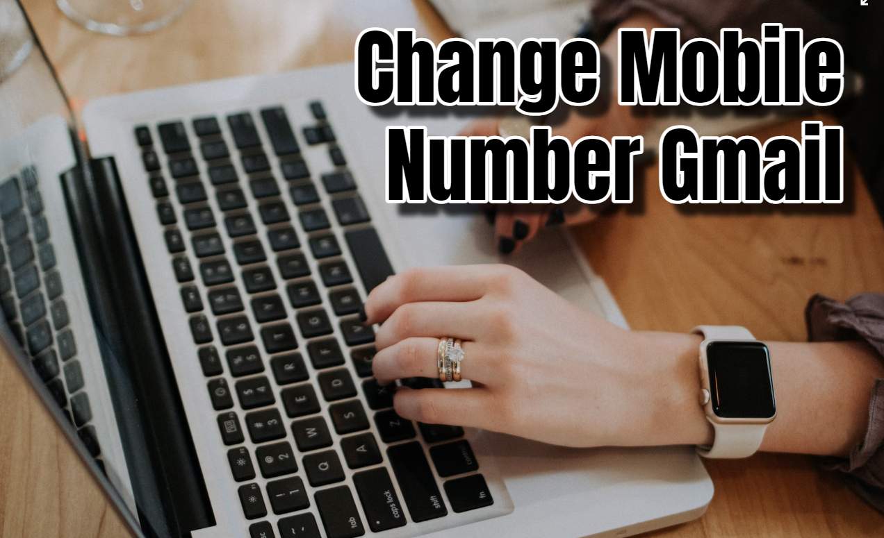 Change Mobile Number Gmail