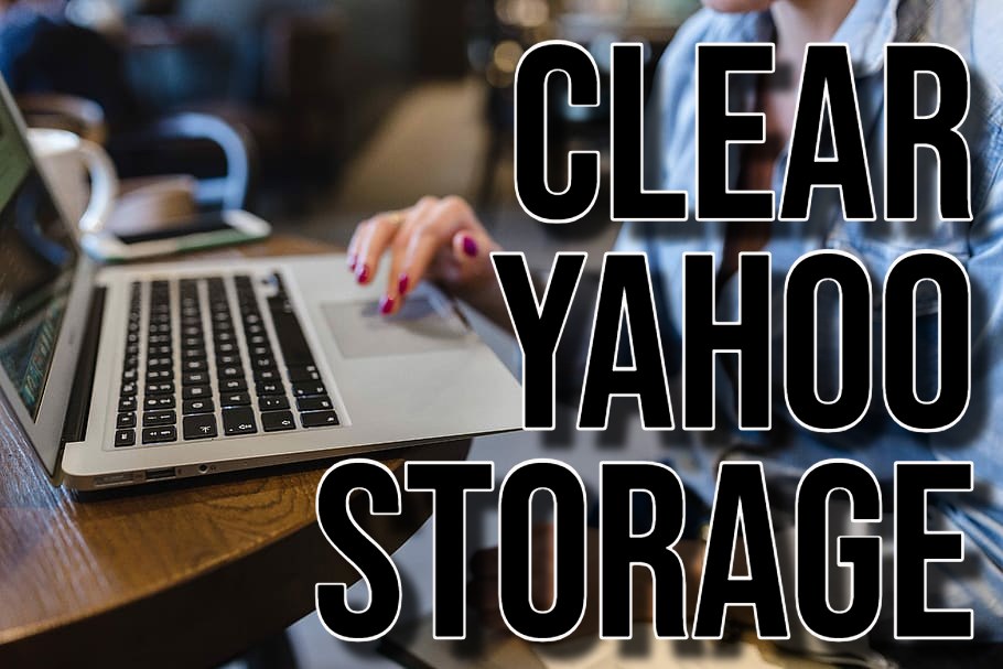 Clear Yahoo Storage