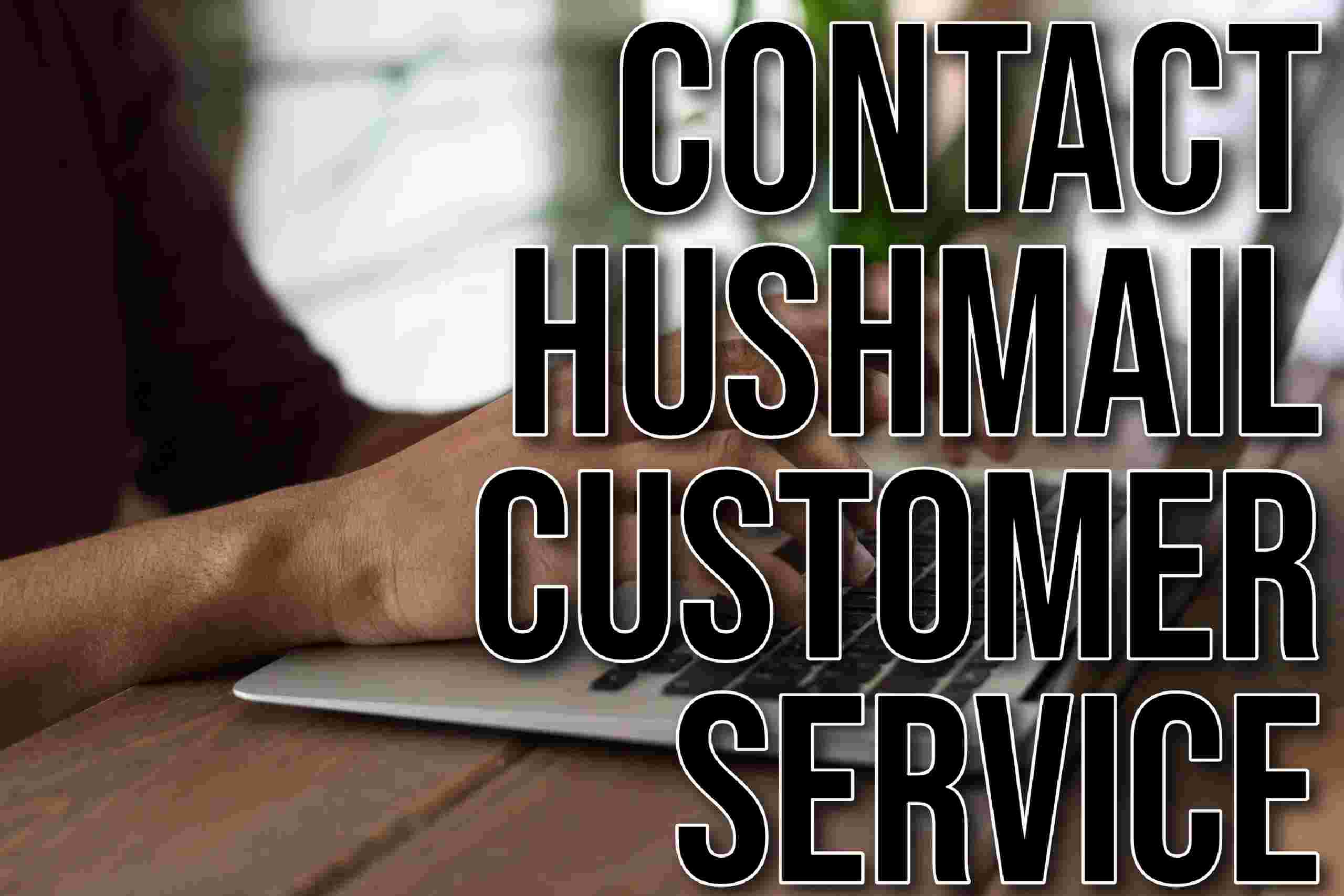 Contact Hushmail Customer Service