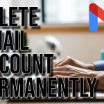 Delete Gmail Account Permanently