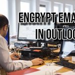 Encrypt Email in Outlook