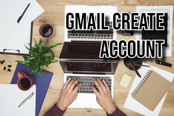 Gmail Create Account